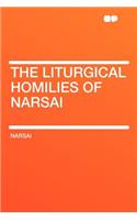 The Liturgical Homilies of Narsai
