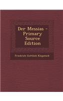 Der Messias - Primary Source Edition