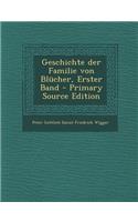 Geschichte Der Familie Von Blucher, Erster Band - Primary Source Edition