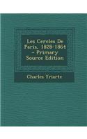 Les Cercles de Paris, 1828-1864 - Primary Source Edition