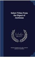 Select Titles From the Digest of Justinian