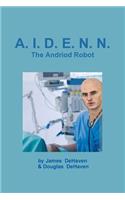A.I.D.E.N.N. The Android Robot