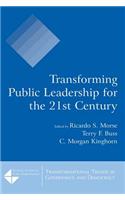Transforming Public Leadership for the 21st Century