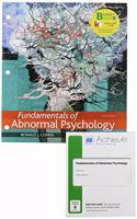Loose-Leaf Version for Fundamentals of Abnormal Psychology & Achieve Read & Practice for Fundamentals of Abnormal Psychology (1-Term Access)