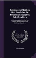 Rabbinische Quellen Und Parallelen Zu Neutestamentlichen Schriftstellern: Mit Benutzung Der Schriften Von Lightfoot, Wetstein, Meuschen, Schottgen, Danz U. a