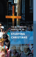 Bloomsbury Handbook to Studying Christians