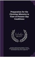 Preparation for the Christian Ministry in View of Present-Day Conditions