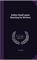 Indian Small-game Shooting for Novices
