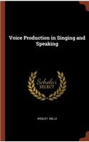 Voice Production in Singing and Speaking
