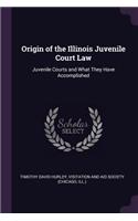 Origin of the Illinois Juvenile Court Law