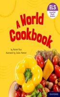 Essential Letters and Sounds: Essential Phonic Readers: Oxford Reading Level 6: A World Cookbook