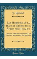 Los Horrores de la Trata de Negros En El África Por Humanus