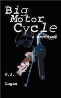 Big Motorcycle: A Story of Tokyo