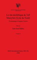 site néolithique de Tell Mureybet (Syrie du Nord), Volume II