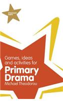 Classroom Gems: Games, Ideas and Activities for Primary Drama