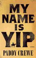 My Name Is Yip