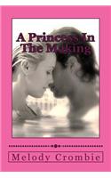 A Princess In The Making