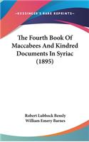 Fourth Book Of Maccabees And Kindred Documents In Syriac (1895)