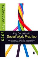 Key Concepts in Social Work Practice