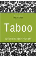 Quickies: Taboo
