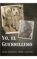 Yo, El Guerrillero