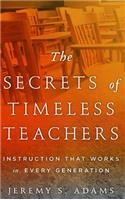 The Secrets of Timeless Teachers