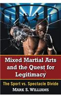 Mixed Martial Arts and the Quest for Legitimacy