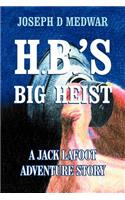 H. B.'s Big Heist