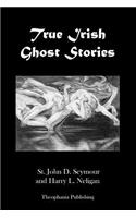 True Irish Ghost Stories