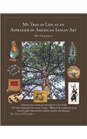 My Tree of Life as an Appraiser of American Indian Art