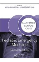 Pediatric Emergency Medicine: Illustrated Clinical Cases, Second Edition(Illustrated Clinical Cases)