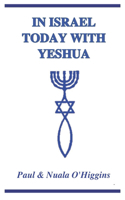 In Israel Today With Yeshua