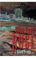 Blue-Eyed Ruse