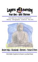 Layers of Learning Year One Unit Thirteen: Ancient India, Grasslands, Elements, Texture & Form(13 Layers of Learning Year 1)