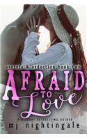 Afraid to Love