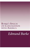 Burke's Speech on Conciliation with America