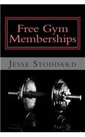 Free Gym Memberships: How to Get an Unbelievable Deal on Your Gym Membership