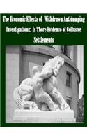 The Economic Effects of Withdrawn Antidumping Investigations