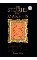 Stories That Make Us