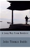 A Long Way From Nowhere