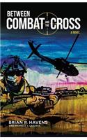 Between Combat and the Cross