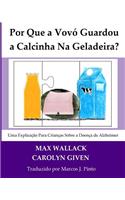 Por que a Vovó guardou a calcinha na geladeira?