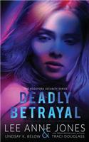 Deadly Betrayal