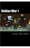 Roblox War 1