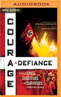 Courage & Defiance