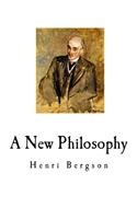 A New Philosophy: Henri Bergson