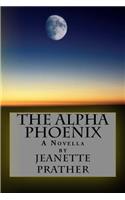 Alpha Phoenix: A Novella