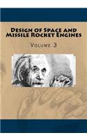 Design of Space and Missile Rocket Engines