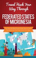 Travel Hack Your Way Through Federated States of Micronesia: Fly Free, Get Best Room Prices, Save on Auto Rentals & Get the Most Out of Your Stay