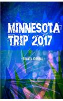 Minnesota Trip 2017 Travel Journal: Lightweight Travel Notebook: Lightweight Travel Notebook